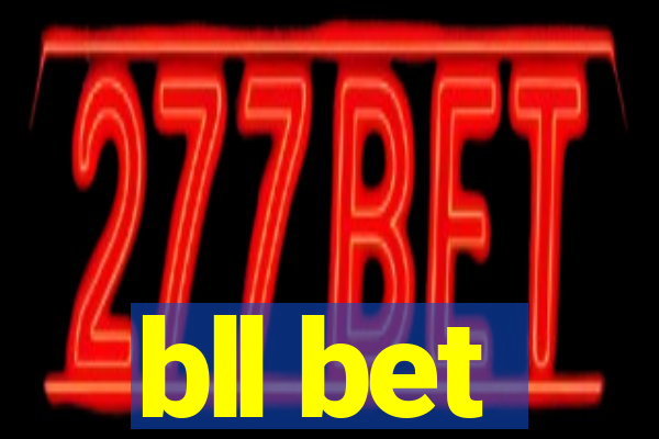 bll bet
